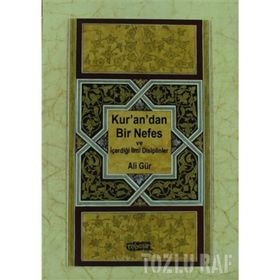 KUR'AN'DAN BIR NEFES VE İÇERDIĞI İLMI DISIPLINLER - ALI GÜR