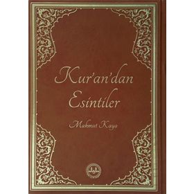 Kurandan Esintiler - Mahmut Kaya