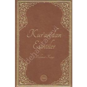 Kurandan Esintiler - Mahmut Kaya