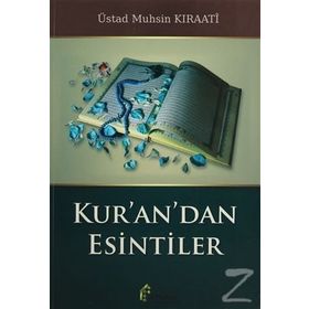 Kur’an’dan Esintiler - ustad muhsin kiraati