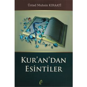 Kur’an’dan Esintiler - ustad muhsin kiraati