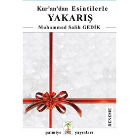 Kur’an’dan Esintilerle Yakarış - Muhammed Salih Gedik