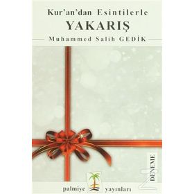 Kur’an’dan Esintilerle Yakarış - Muhammed Salih Gedik
