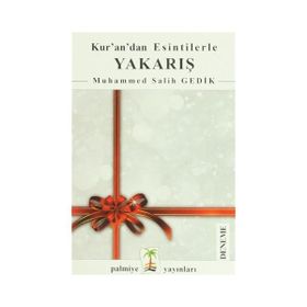 Kur’an’dan Esintilerle Yakarış - Muhammed Salih Gedik