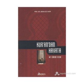 KUR'AN'DAN HAYATA - ABDÜLAZIZ HATIP