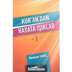 Kur’an’dan Hayata Işıklar 1 - Ramazan Varol