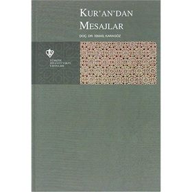 Kur’an’dan Mesajlar - İsmail Karagöz