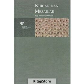 Kur’an’dan Mesajlar - İsmail Karagöz
