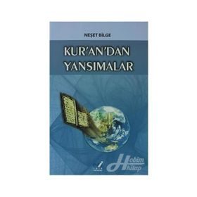 KUR'AN'DAN YANSIMALAR - NEŞET BILGE