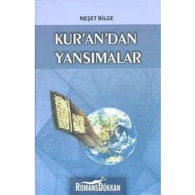 KUR'AN'DAN YANSIMALAR - NEŞET BILGE