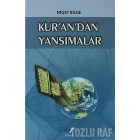 KUR'AN'DAN YANSIMALAR - NEŞET BILGE