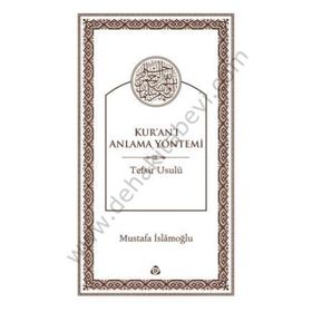 Kur'an'ı Anlama Yöntemi / Mustafa İslamoğlu