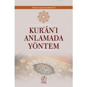 Kur’an’ı Anlamada Yöntem - yusuf el karadawi