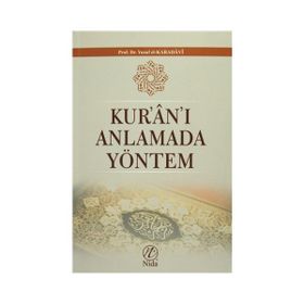 Kur’an’ı Anlamada Yöntem - yusuf el karadawi