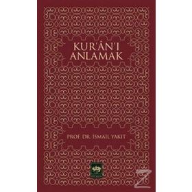 Kur’an’ı Anlamak - Şinasi Gündüz