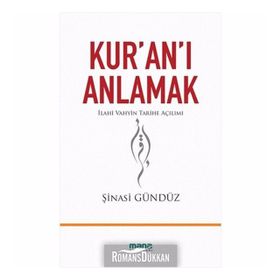 Kur’an’ı Anlamak - Şinasi Gündüz