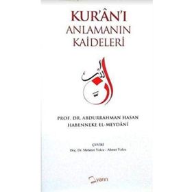 Kuranı Anlamanın Kaideleri Abdurrahman Hasan Habenneke El Meydani