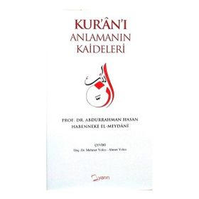 Kuranı Anlamanın Kaideleri Abdurrahman Hasan Habenneke El Meydani