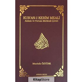 KUR'AN'I KERIM MEALI ANLAM VE YORUM MERKEZLI ÇEVİRİ (BÜYÜK BOY) - MUSTAFA ÖZTÜRK