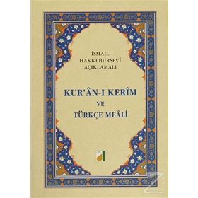 KURANI KERİM VE TÜRKÇE MEALİ - İSMAIL HAKKI BURSEVI