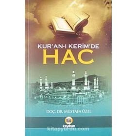 KUR'AN'I KERIM'DE HAC - MUSTAFA ÖZEL