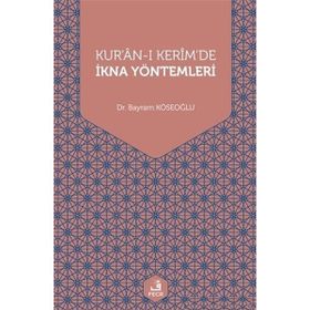 Kuranı Kerimde İkna Yöntemleri-Fecr Yayınları