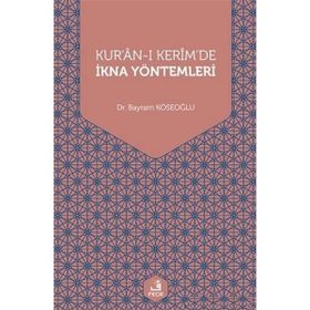 Kuranı Kerimde İkna Yöntemleri-Fecr Yayınları