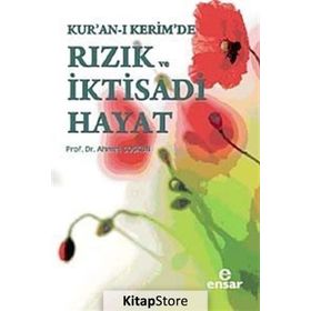Kuranı Kerimde Rızık ve İktisadi Hayat - Ahmet Coşkun