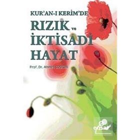 Kuranı Kerimde Rızık ve İktisadi Hayat - Ahmet Coşkun