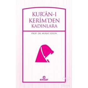 Kuranı Kerimden Kadınlara - Murat Sülün