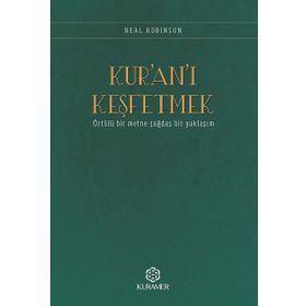 Kur’an’ı Keşfetmek - Neal Robinson