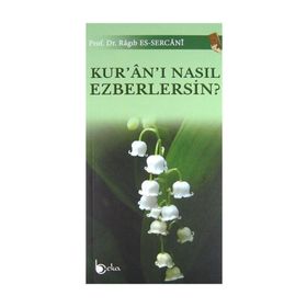 Kur'an'ı Nasıl Ezberlersin? - Ragıb es-Sercani