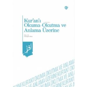 Kuranı Okuma Okutma Ve Anlama Üzerine- Doç.Dr. Erdoğan Baş