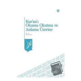 Kuranı Okuma Okutma Ve Anlama Üzerine- Doç.Dr. Erdoğan Baş