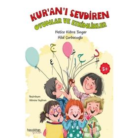 Kur’an’ı Sevdiren Oyunlar ve Etkinlikler - Hatice Kübra Tongar