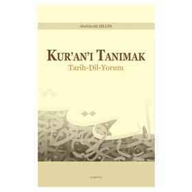 Kuran’ı Tanımak - Abdulcelil Bilgin