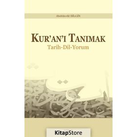 Kuran’ı Tanımak - Abdulcelil Bilgin