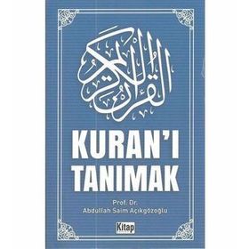 Kuran'ı Tanımak - Abdullah Saim Açıkgözoğlu