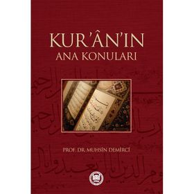 KUR'AN'IN ANA KONULARI - MUHSIN DEMIRCI