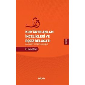 Kuranın Anlam İncelikleri ve Eşsiz Belagatı Rummani