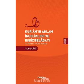 Kuranın Anlam İncelikleri ve Eşsiz Belagatı Rummani