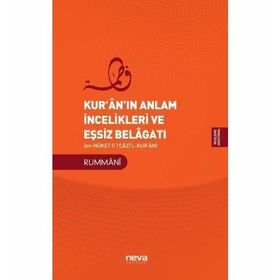 Kuranın Anlam İncelikleri ve Eşsiz Belagatı Rummani