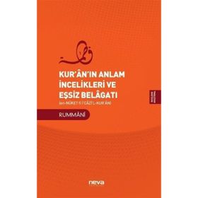 Kuranın Anlam İncelikleri ve Eşsiz Belagatı Rummani