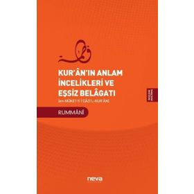 Kuranın Anlam İncelikleri ve Eşsiz Belagatı Rummani