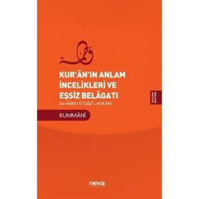 Kuranın Anlam İncelikleri ve Eşsiz Belagatı Rummani