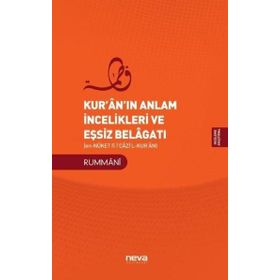 Kuranın Anlam İncelikleri ve Eşsiz Belagatı Rummani