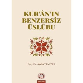 Kur'an'ın Benzersiz Üslubu - Aydın Temizer