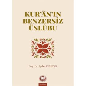 Kur'an'ın Benzersiz Üslubu - Aydın Temizer