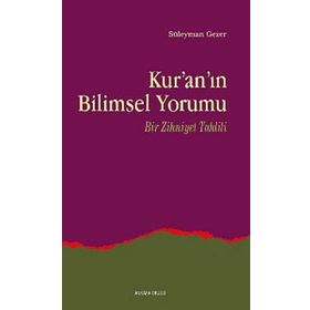Kur'an'ın Bilimsel Yorumu - Süleyman Gezer
