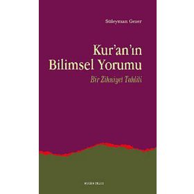 Kur'an'ın Bilimsel Yorumu - Süleyman Gezer